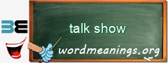 WordMeaning blackboard for talk show